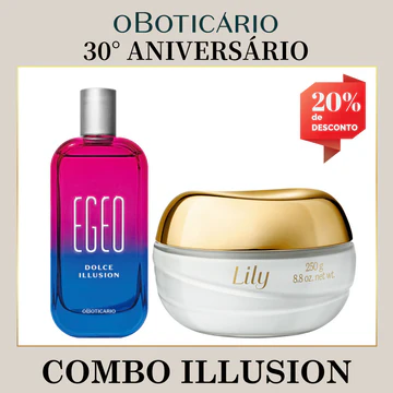 Combo promocional do 30° Aniversário de O Boticário contendo um Egeo Dolce Illusion Desodorante Colônia e um Creme Acetinado Hidratante Lily de 250g. A imagem exibe uma etiqueta vermelha no topo direito destacando 20% de desconto.
