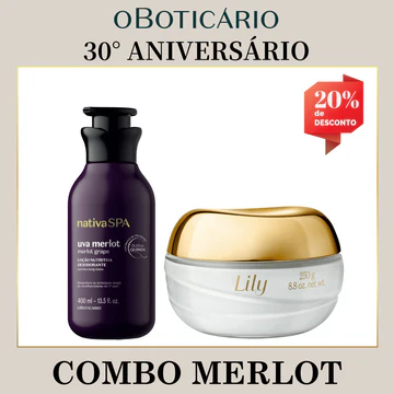 Combo promocional do 30° Aniversário de O Boticário contendo uma Loção Nutritiva Desodorante Nativa SPA Uva Merlot de 400ml e um Creme Acetinado Hidratante Lily de 250g. A imagem exibe um selo vermelho no canto superior direito destacando 20% de desconto.
