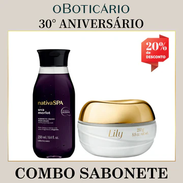 Combo promocional do 30° Aniversário de O Boticário contendo um Sabonete Líquido Perfumado Nativa SPA Uva Merlot de 250ml e um Creme Acetinado Hidratante Lily de 250g. A imagem exibe um selo vermelho no canto superior direito destacando 20% de desconto.